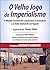 O Velho Jogo do Imperialismo
