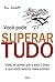 Você Pode Superar Tudo