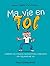 Ma vie en TOC: Comment les troubles obsessionnels compulsifs ont façonné ma vie (French Edition)
