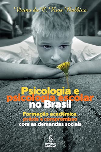 Psicologia e Psicologia Escolar no Brasil (Paperback)