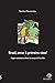 Brasil, amor à primeira vista! Viagem ambiental no Brasil do século XVI ao XXI (Portuguese Edition)
