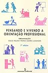 Pensando E Vivendo A Orientação Profissional (Em Portuguese do Brasil)