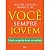 Voce Sempre Jovem: Estenda ...