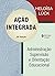 Ação Integrada. Administraç...