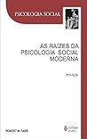 Raizes da Psicologia Social Moderna, As