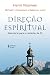 Direção Espiritual. Sabedor...