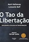 Tao da Libertacao: Explorando a Ecologia da Transformacao