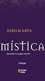 Mistica: Descobrir o Espaco Interior