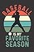 Baseball is my favorite sea...