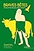 Braves Bêtes: Animaux et ha...