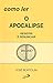 Como Ler o Apocalipse. Resistir e Denunciar - Coleção Como Ler a Bíblia