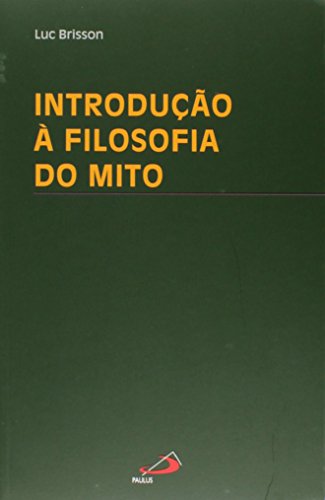 Introdução a Filosofia do Mito (Paperback)