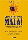 Como Nao Ser Um Mala! O Seu Estilo Pessoal E De Gestao So Estao Atrapalha Como Nao Ser Um Mala! O Seu Estilo Pessoal E De Gestao So Estao Atrapalha
