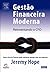 Gestão Financeira Moderna by Jeremy Hope