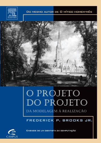 O Projeto Do Projeto. Da Modelagem Á Realização (Paperback)