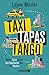 Taxi, Tapas, Tango: Meine R...