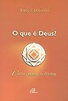 O que É Deus? Com...