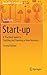 Start-up: A Practical Guide to Starting and Running a New Business (Management for Professionals)