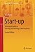 Start-up: A Practical Guide to Starting and Running a New Business (Management for Professionals)