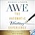 The Automatic Writing Experience (Awe): How to Turn Your Journaling Into Channeling to Get Unstuck, Find Direction, and Live Your Greatest Life!