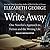 Write Away: One Novelist's Approach to Fiction and the Writing Life