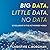 Big Data, Little Data, No D...