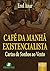 Café da Manhã Existencialis...