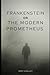 Frankenstein;: Or, the Modern Prometheus