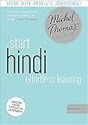 Start Hindi (Learn Hindi with the Michel Thomas Method)