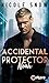 Accidental Protector: Noah (Marriage by Mistake #2)
