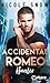 Accidental Romeo: Hunter (Marriage by Mistake #3)