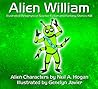 Alien William: Illustrated Metaphysical Science Fiction and Fantasy Stories (Alien Characters)