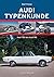 Audi Typenkunde by Ralf Friese