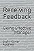 Receiving Feedback by Sudhir Kumar Aggarwal