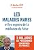 Les maladies rares et les e...
