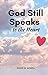 God Speaks to the Heart by David Rowell
