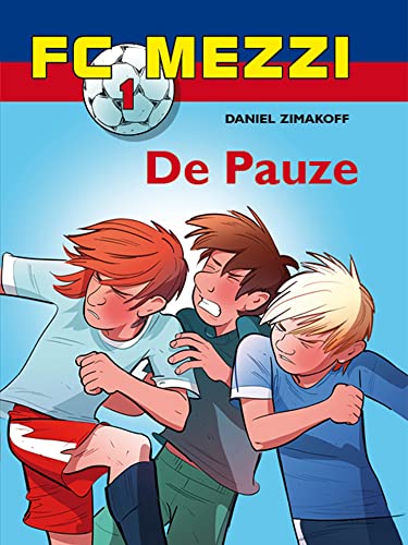 De Pauze (FC Mezzi #1)