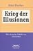 Krieg der Illusionen. Die d...