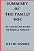 summary of The Family Roe: An American Story Kindle Edition by Joshua Prager