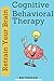 Retrain Your Brain (Cognitive Behavioral Therapy) Notebook by m matroud