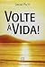 Volte a Vida!