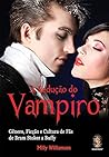 A Seducao do Vampiro (Em Portugues do Brasil)