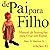 De Pai para Filho