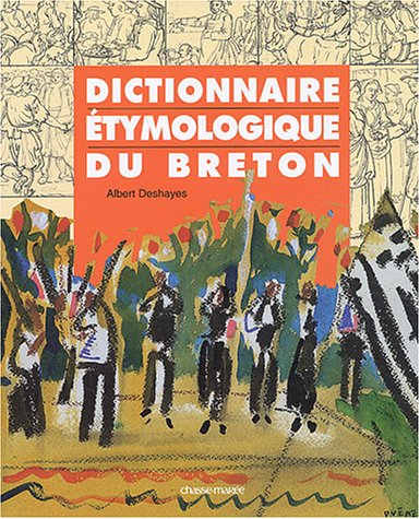 Bretagne : Langue et Culture - Dictionnaire étymologique du Breton (Hardcover)