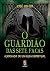 Guardiao das Sete Facas, O by José Usher