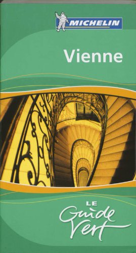 Michelin Guide Vert Vienne (Guides Verts) (French Edition)