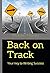 Back on Track: Your Key to ...
