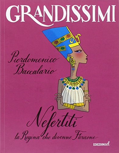 Nefertiti, la regina che divenne faraone (Paperback)