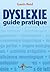 Dyslexie - guide pratique pour les parents et tous ceux qui l... by Gavin Reid