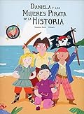 Daniela y las mujeres pirata de la historia (Egalitè)
